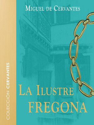 La ilustre fregona--Dramatizado - Audiobook